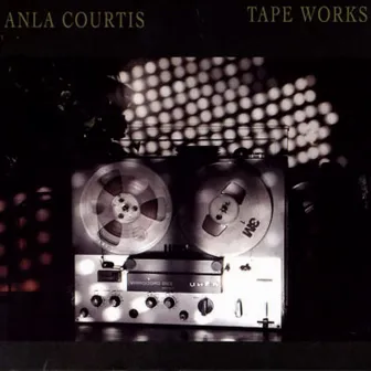 Tape Works by Anla Courtis