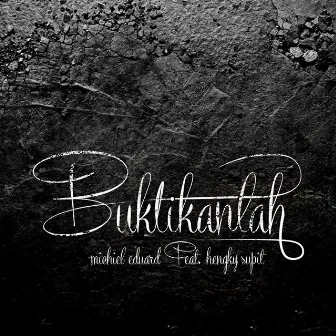 Buktikanlah (feat. Hengky Supit) by Michiel Eduard