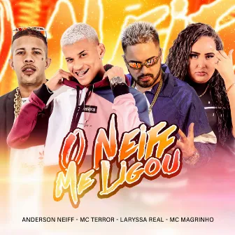 O Neiff Me Ligou by Laryssa Real