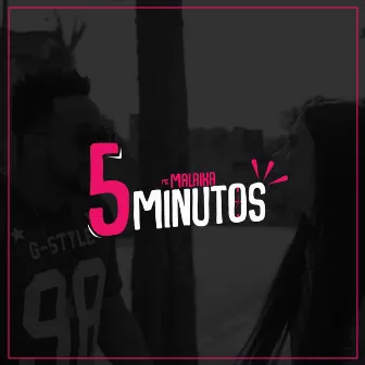 5 Minutos by MC Malaika