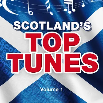 Scotland's Top Tunes, Vol. 1 by The Lomond Lads