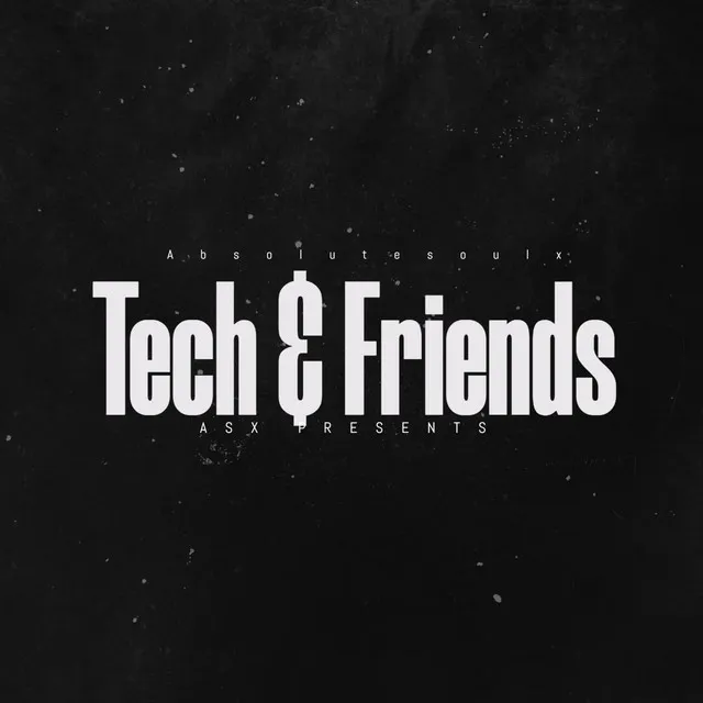 Tech & Friends - Ghetto Mix