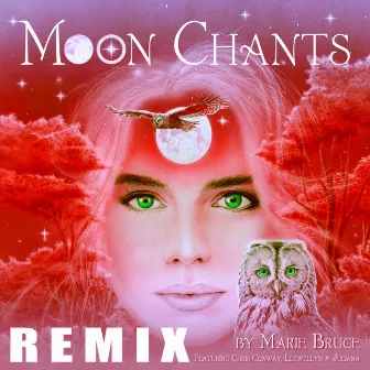 Moon Chants - Earthy Remix (Download Exclusive) by Marie Bruce