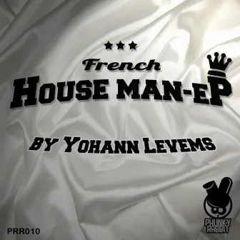 French House Man EP by Yohann Levems