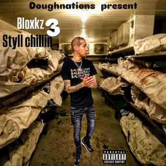 Styll chillin 3 by Bloxkz