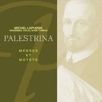 Palestrina - Messes et Motets by Ensemble Vocal Sagittarius