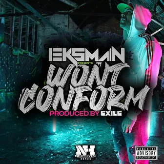 Wont Conform by Exile