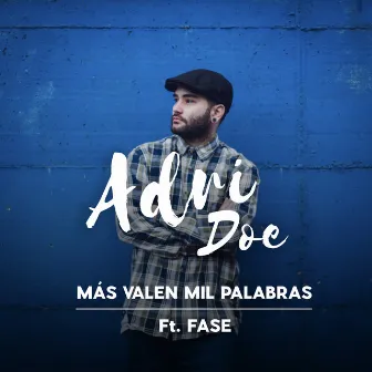 Más valen mil palabras by Adri Doe