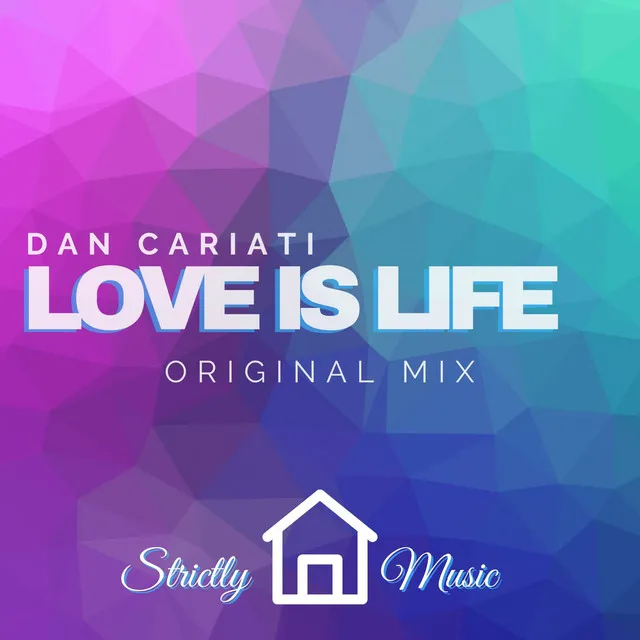 Love Is Life - Original Mix