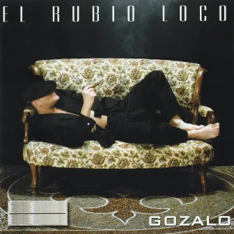 Gozalo by El Rubio Loco