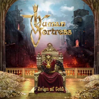 Reign of Gold by Human Fortress