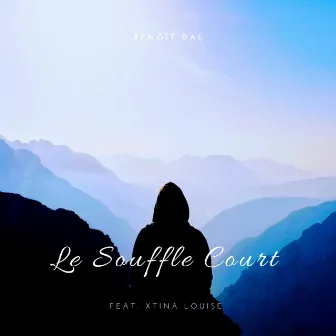 Le Souffle Court by Benoît DAL