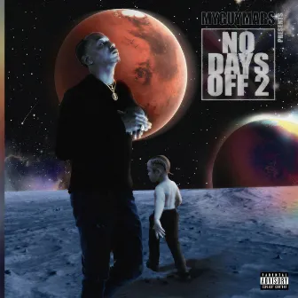 NO DAYS OFF 2 by MyGuyMars