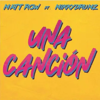 Una canción by Matt Row