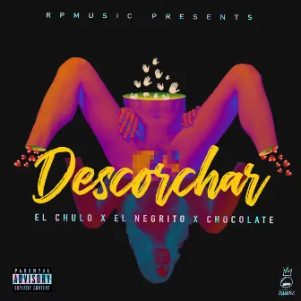 Descorchar by Chocolate