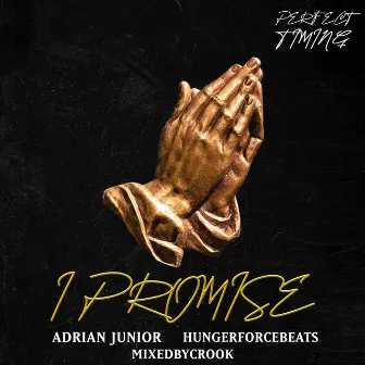 I Promise by ADRIAN JUNIOR