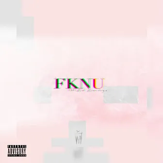 Fknu by Marka