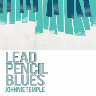 Lead Pencil Blues by Johnnie Temple