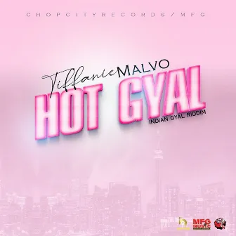 Hot Gyal by Tiffanie Malvo