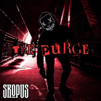 The Purge by SkOpus