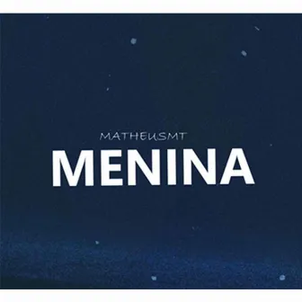 Menina by MatheusMT