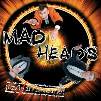 Mad in Ukraine by Mad Heads