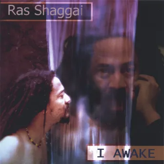 I Awake by Ras Shaggai