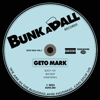 Geto Trax, Vol. 7 by Geto Mark