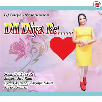 Dil Diya Re by Jiturani