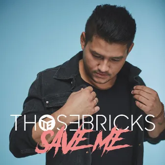 Save Me by Thosebricks