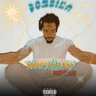 MANIFESTATIONS by Dombino