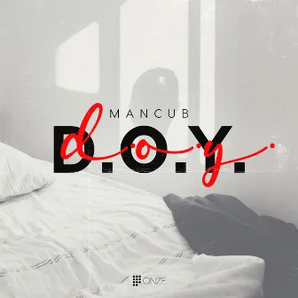 D.O.Y. by ManCub