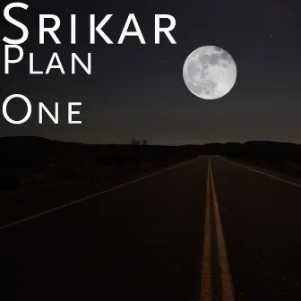 Plan One by Srikar