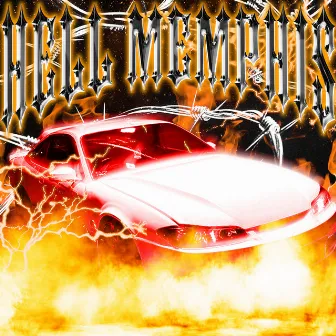 HELL MEMPHIS by VIBXS