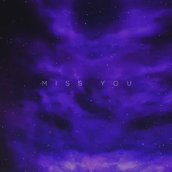 Miss You by AMILEY