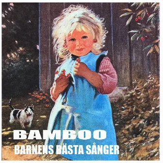 BARNENS BÄSTA SÅNGER by Bamboo