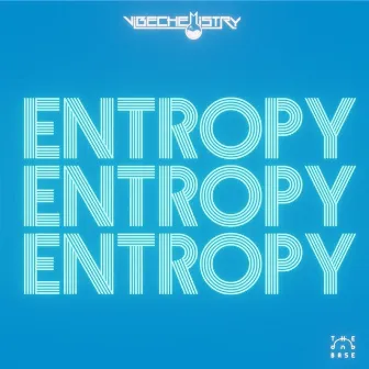 Entropy by Vibe Chemistry