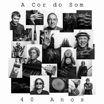 A Cor do Som 40 Anos by A Cor Do Som