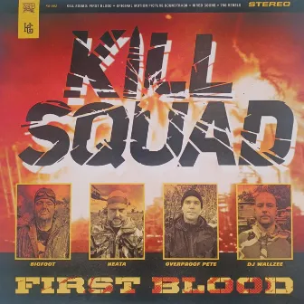 FIRST BLOOD by Kill Squad