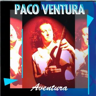 Aventura by Paco Ventura