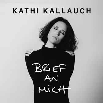 Brief an mich by Kathi Kallauch