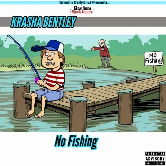 No Fishing by Krasha Bentley