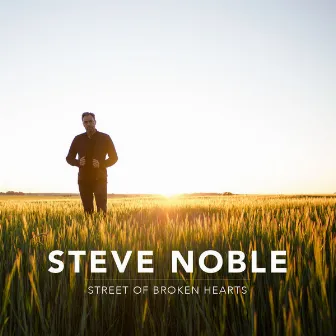 Street of Broken Hearts - Single by Steve Noble