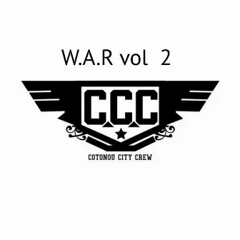 W.A.R vol 2 by Cotonou City Crew