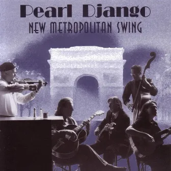 New Metropolitan Swing by Pearl Django