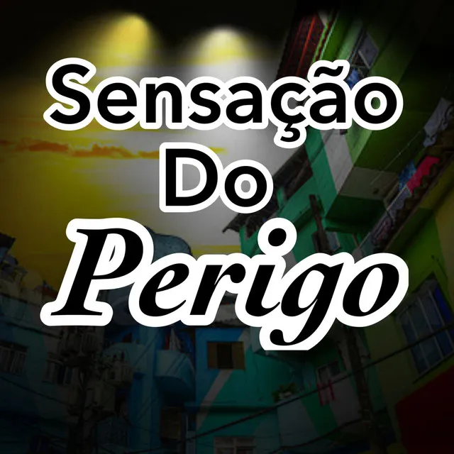 Sensação do Perigo