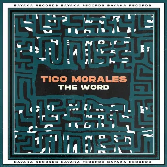 The Word by Tico Morales