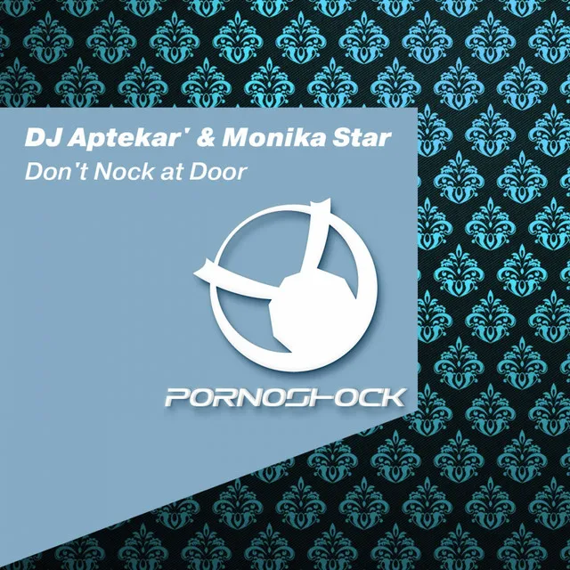 Don't Nock at Door - Original Mix