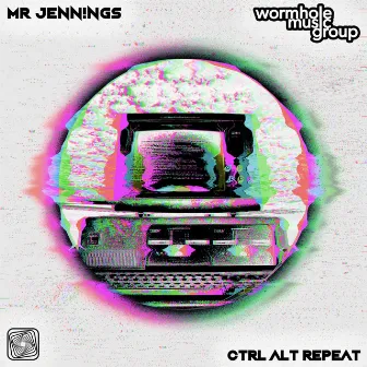 CTRL ALT REPEAT by Mr Jennings