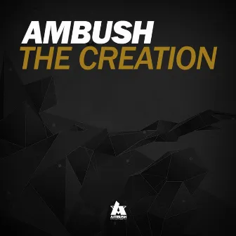 The Creation by Ambush